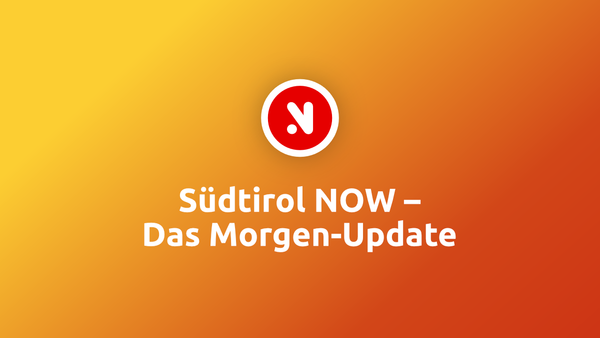 SÜDTIROL NOW - Das Morgen-Update (23.07.26)