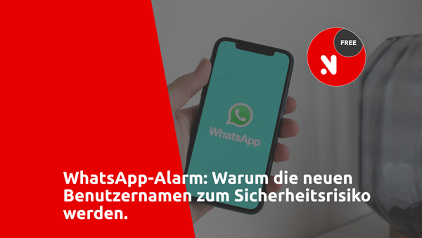 WhatsApp-Alarm: Warum die neuen Benutzernamen zum Sicherheitsrisiko werden