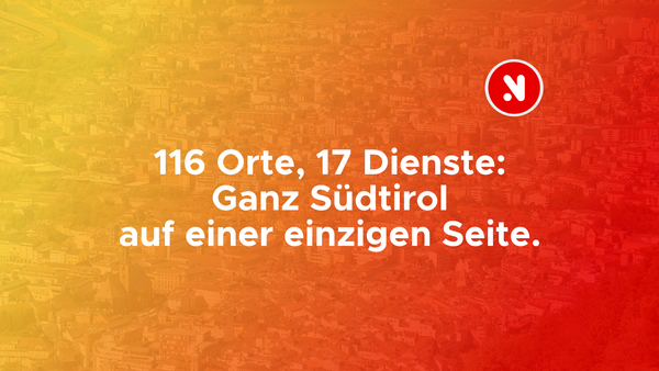 116 Orte, 17 Dienste: Ganz Südtirol auf einer einzigen Seite.