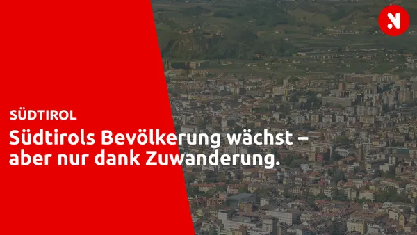 Südtirols Bevölkerung wächst – aber nur dank Zuwanderung