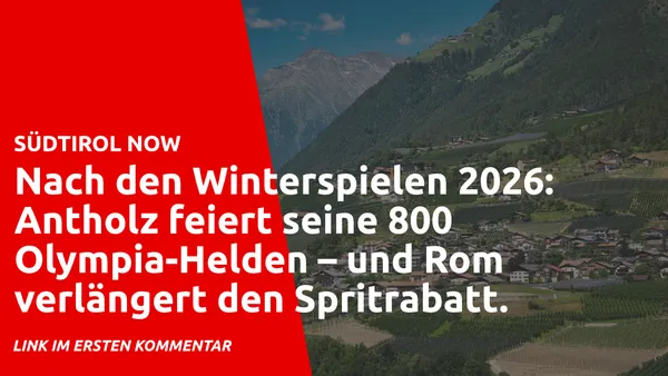 SN-News: Nach den Winterspielen 2026: Antholz feiert seine 800 Olympia-Helden – und Rom verlängert den Spritrabatt