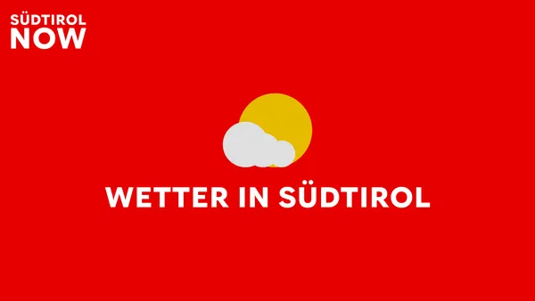 Das Wetter in Südtirol für die kommenden Tage