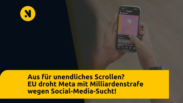 [ MIT VIDEO] Aus für unendliches Scrollen? EU droht Meta mit Milliardenstrafe wegen Social-Media-Sucht!