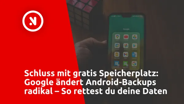 Schluss mit gratis Speicherplatz: Google ändert Android-Backups radikal – So rettest du deine Daten