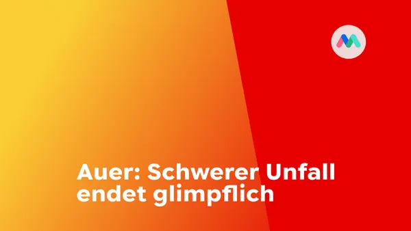 Auer: Schwerer Unfall endet glimpflich