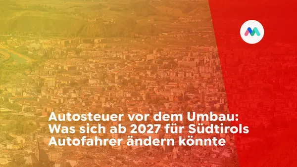 ​Autosteuer vor dem Aus: Welche Fahrzeuge in Südtirol ab 2027 profitieren – und wer leer ausgeht