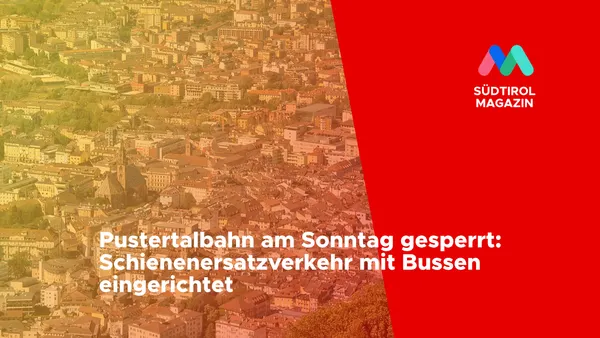 Pustertalbahn am Sonntag gesperrt: Schienenersatzverkehr mit Bussen eingerichtet