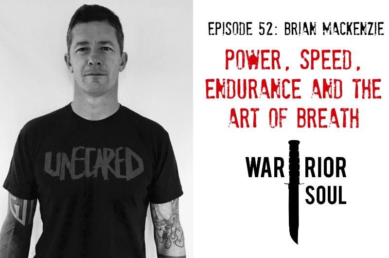Episode 52: Brian Mackenzie: Power, Speed, Edurance, and the Art of Breath