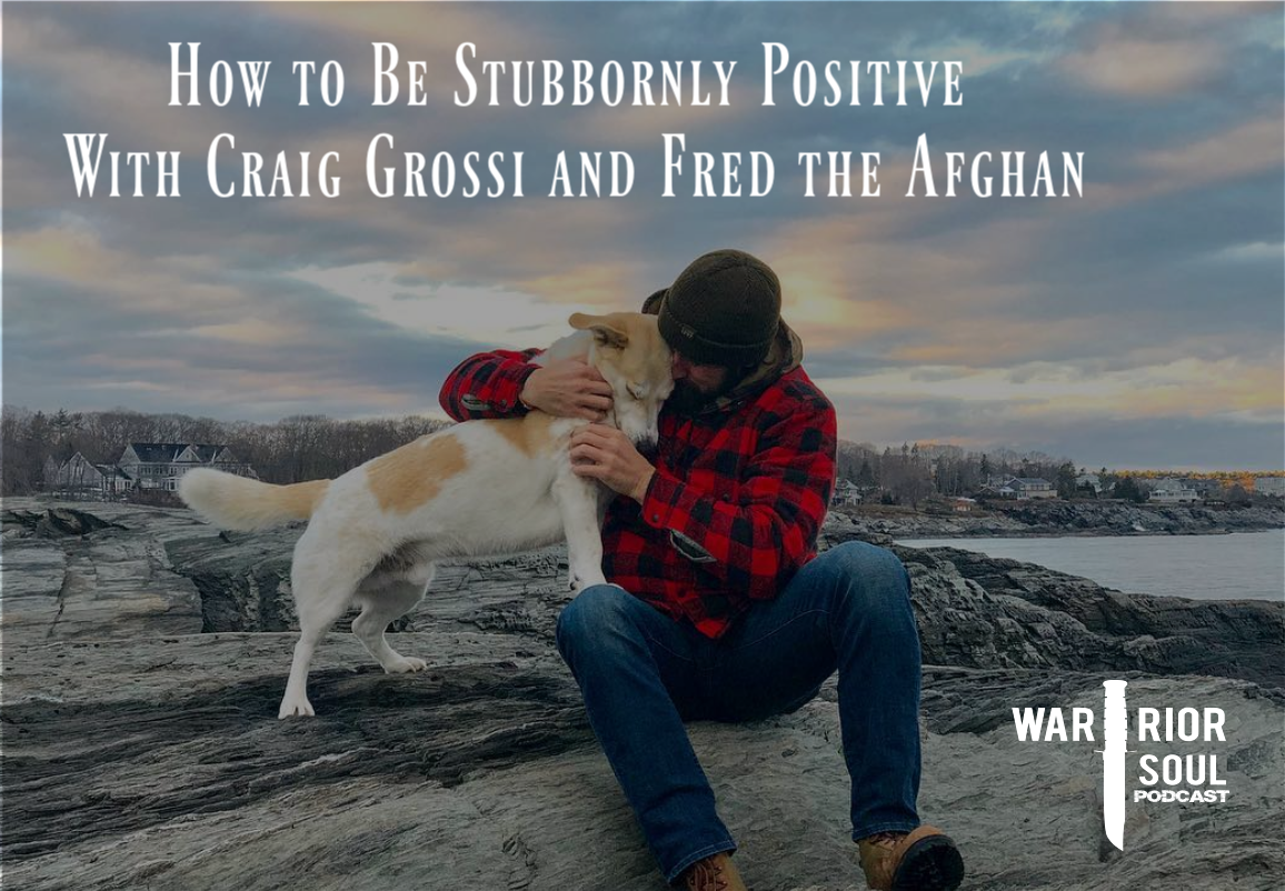 Craig and Fred: How to Be Stubbornly Positive