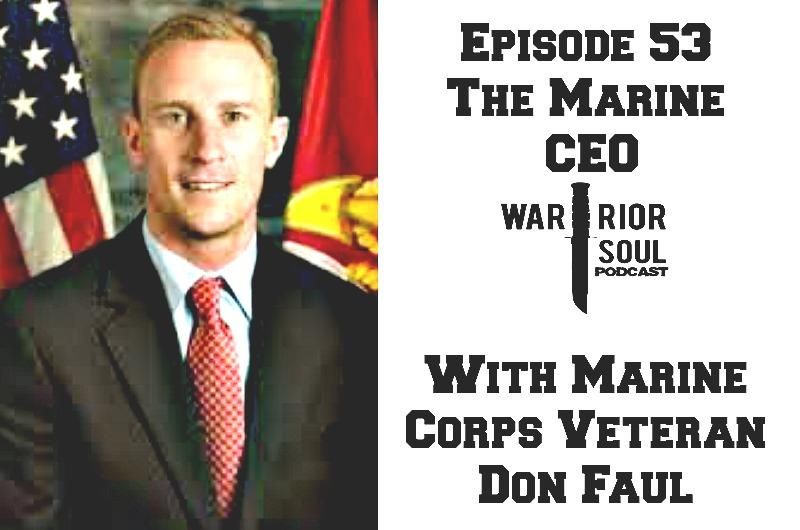 Episode 53: The Marine CEO with Marine Corps Veteran Don Faul