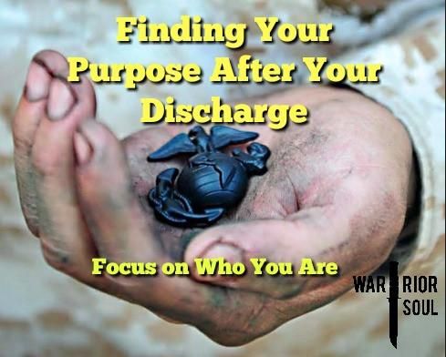 How To Find Your Purpose After Your Discharge: Focus on Who You Are