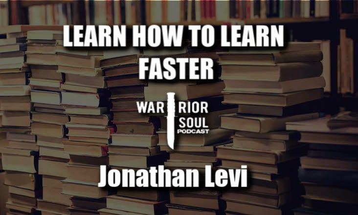Learn How to Learn Faster: Jonathan Levi