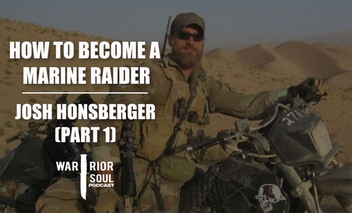 Becoming a Marine Raider | Josh Honsberger, Part 1