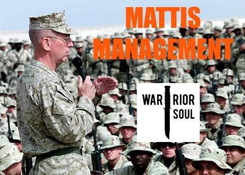 Mattis Management: Four Leadership Concepts from the Greatest Military Leader of Modern History