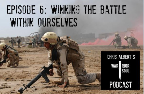 Episode 6: Winning the Battle Within Ourselves