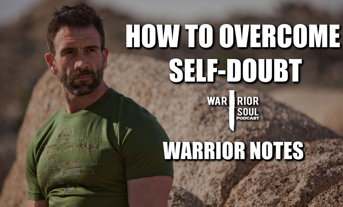 How to Overcome Self-Doubt | Warrior Notes