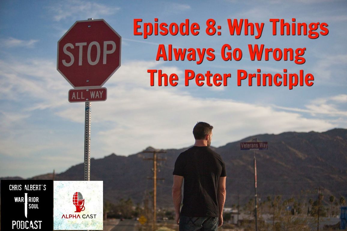 Episode 8: Why Things Always Go Wrong – The Peter Principle