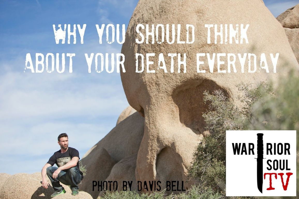 Why You Should Think About Your Death Everyday