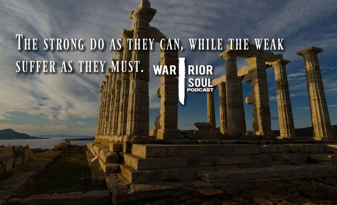 The Strong Do As They Can, While The Weak Suffer As Must