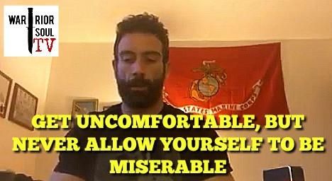 Get Uncomfortable, But Never Allow Yourself to Be Miserable