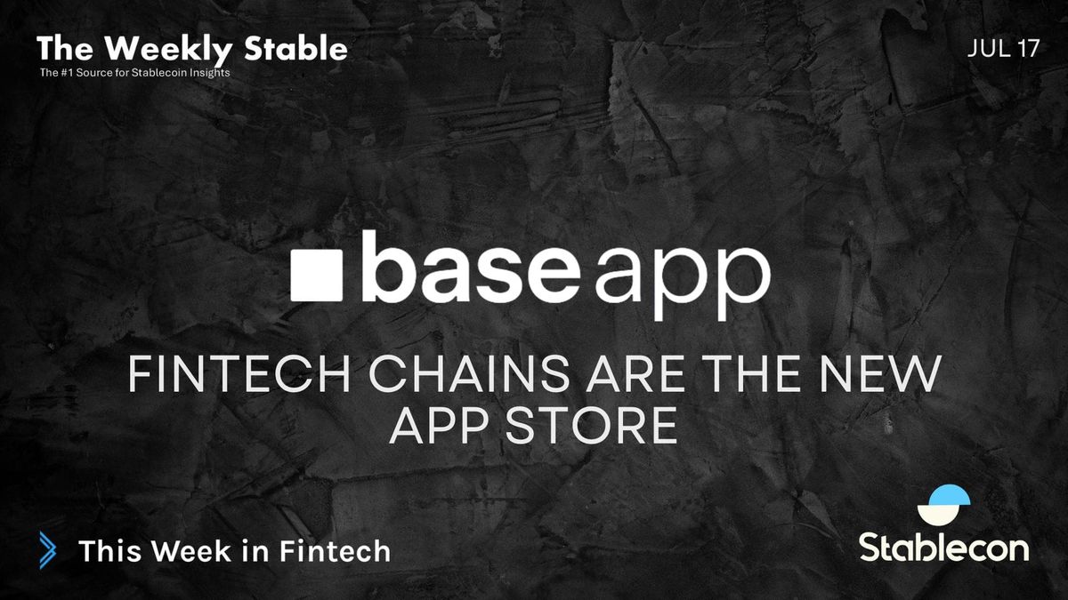 Fintech chains are the new App Stores (TWS 7/17)