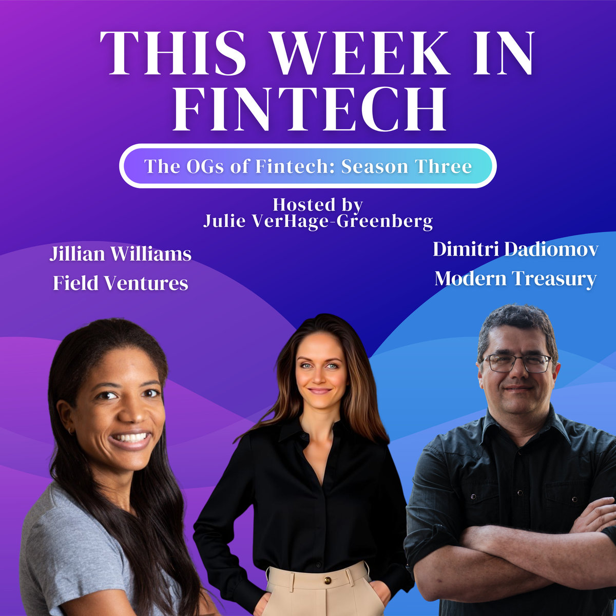 🎧The Fintech OG Series: Jillian Williams and Dimitri Dadiomov