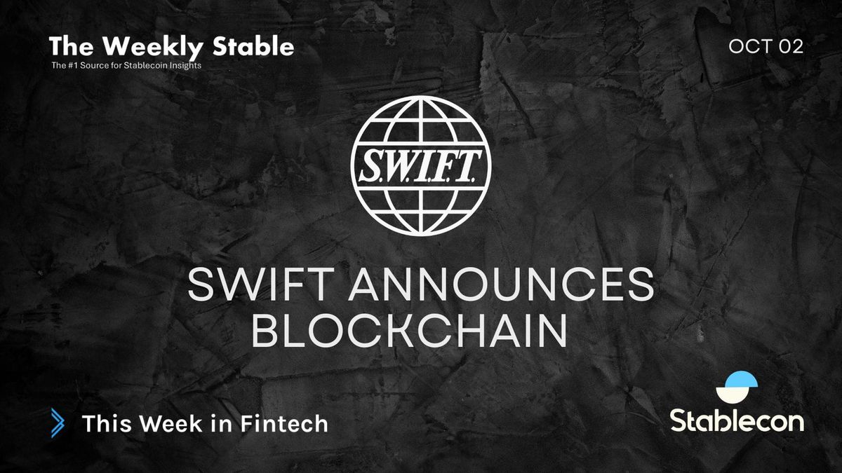SWIFT Announces Blockchain  (TWS 10/2)