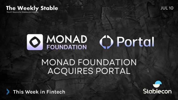 Monad Foundation Acquires Portal (TWS 7/10)