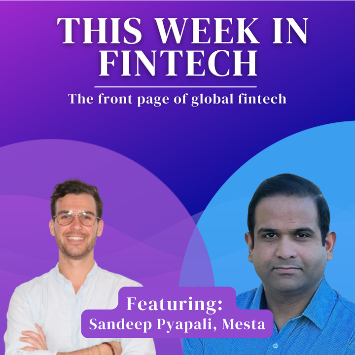 🎧 Mesta CEO Sandeep Pyapali on how stablecoins are changing the future of payments