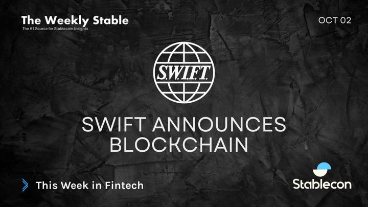 SWIFT Announces Blockchain  (TWS 10/2)