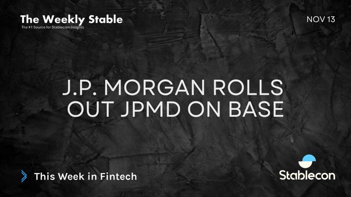 J.P. Morgan Rolls Out JPMD on Base (TWS 11/13)