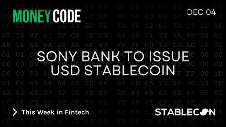Sony Bank to issue USD Stablecoin (MC 12/4)