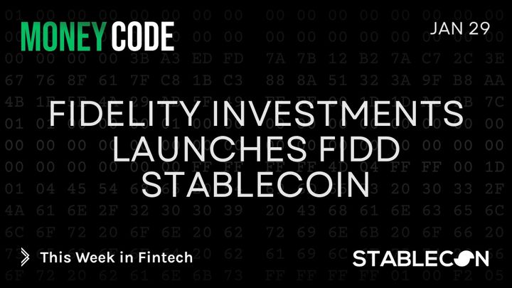 Fidelity Investments Launches FIDD Stablecoin (MC 1/29)