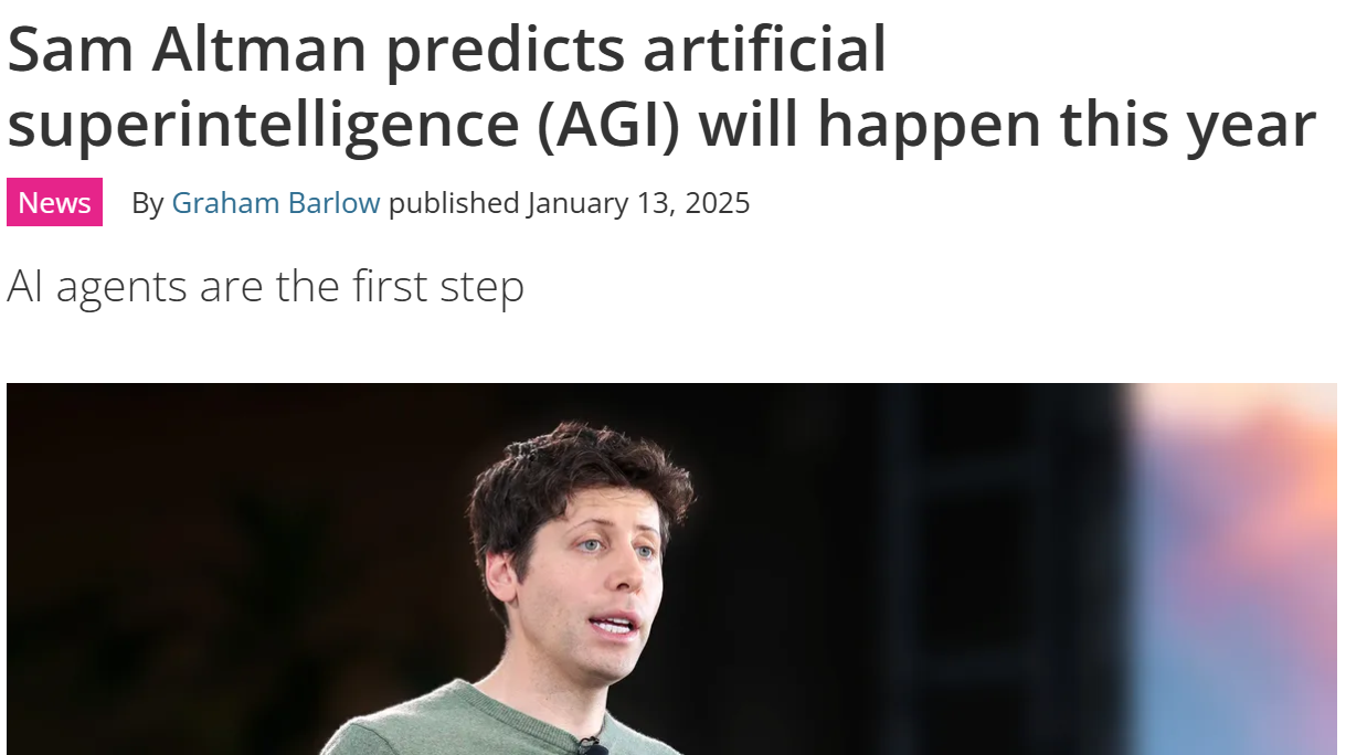 TechRadar headline: "Sam Altman Predicts Artificial Superintelligence (AGI) will happen this year."