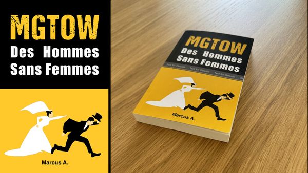 MGTOW : Des hommes sans femmes
