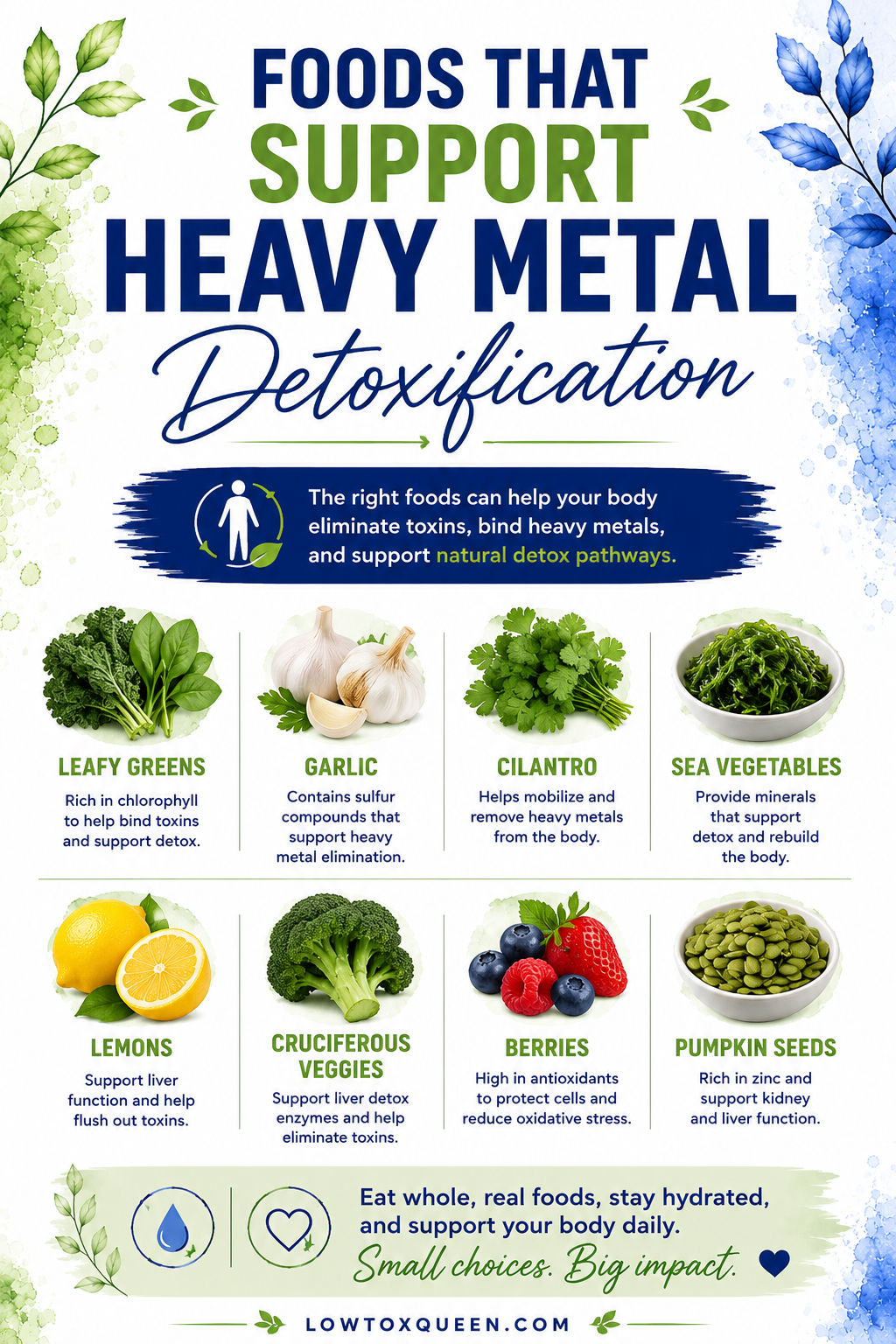 How to get heavy metals out of your body with nutrient-dense foods that support detoxification, including leafy greens, garlic, cruciferous vegetables, berries, lemons, and pumpkin seeds.