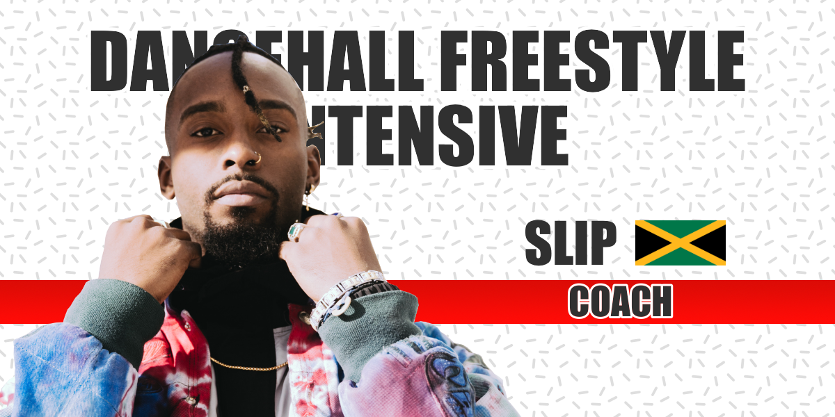 Headshot of SLip wearing a multi-colored jacket. Text "Dancehall Freestyle Intensive" behind him. Right from him "Slip, Jamaica, coach".