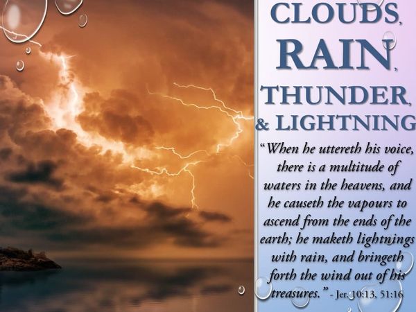 Clouds, Rain, Thunder, & Lightning