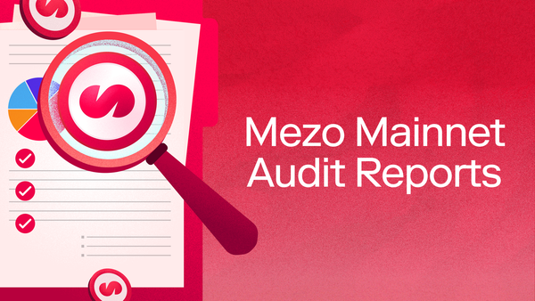 Mezo's Mainnet Security Reviews and Code Audits