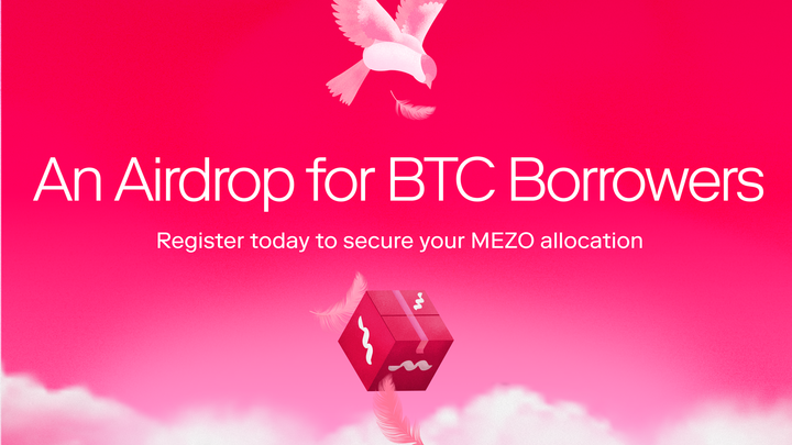 Mezo Airdrop for Users Who Borrowed Against BTC on Ethereum