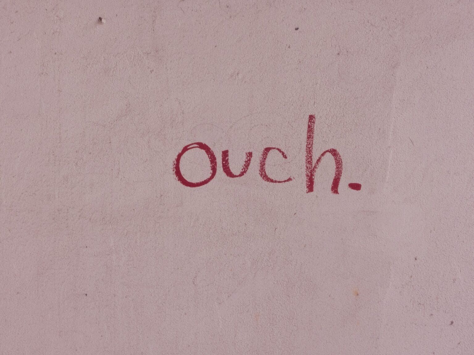 A sign that says "ouch"