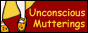Unconcious Mutterings button.