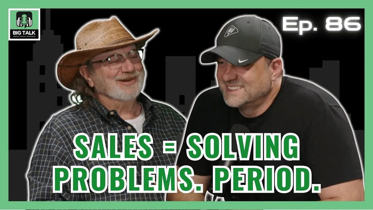 Ep. 86 - The Fundamentals of Selling Anything