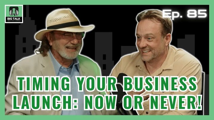 Ep. 85 - When to Launch a Business