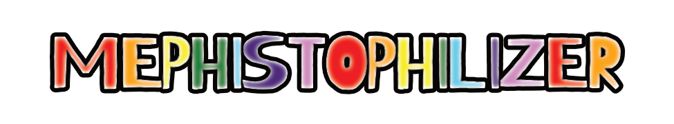 Mephistophilizer