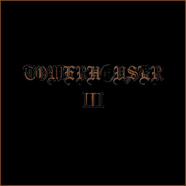 Text-based cover of Towerhouser III