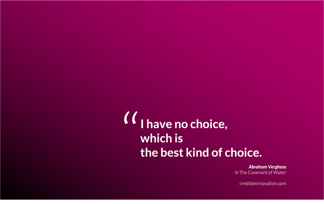 Image of: [Quote] I have no choice