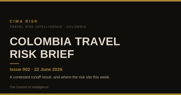 Colombia Travel Risk Brief:  Issue 002 (22 June 2026)