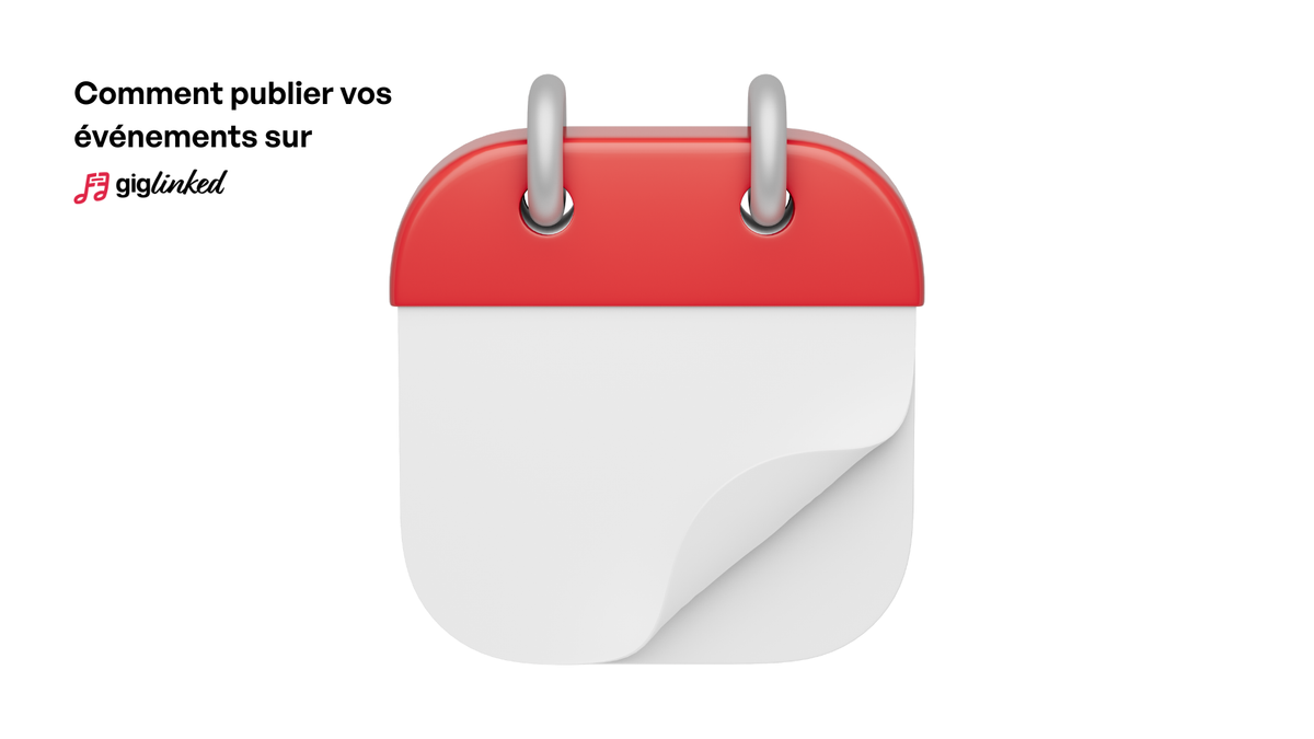 Comment publier vos événements sur GigLinked pour l'embauche de musiciens.