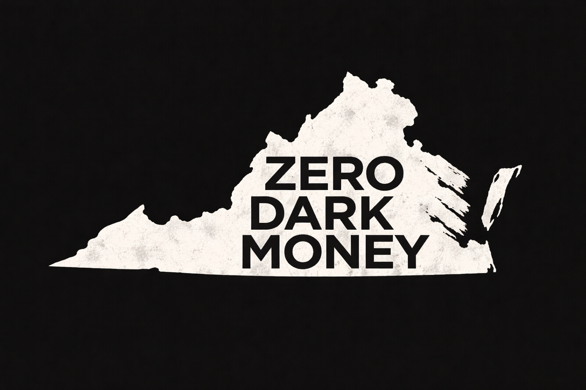 Dark Money Floods Virginia